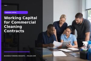 working capital for commercial cleaning contracts - Mulah business funding guide